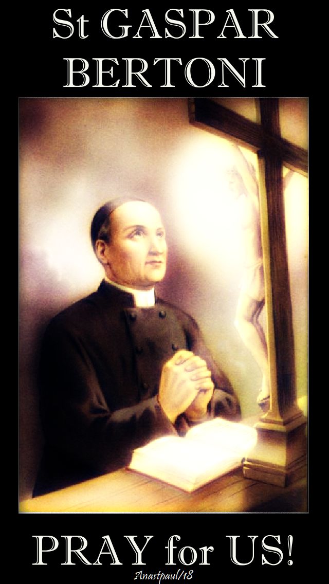 st gaspar bertoni - 12 june 2018 - pray for us