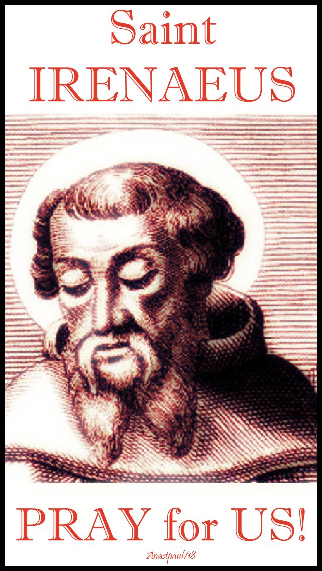 st irenaeus - pray for us no 2 - 28 june 2018