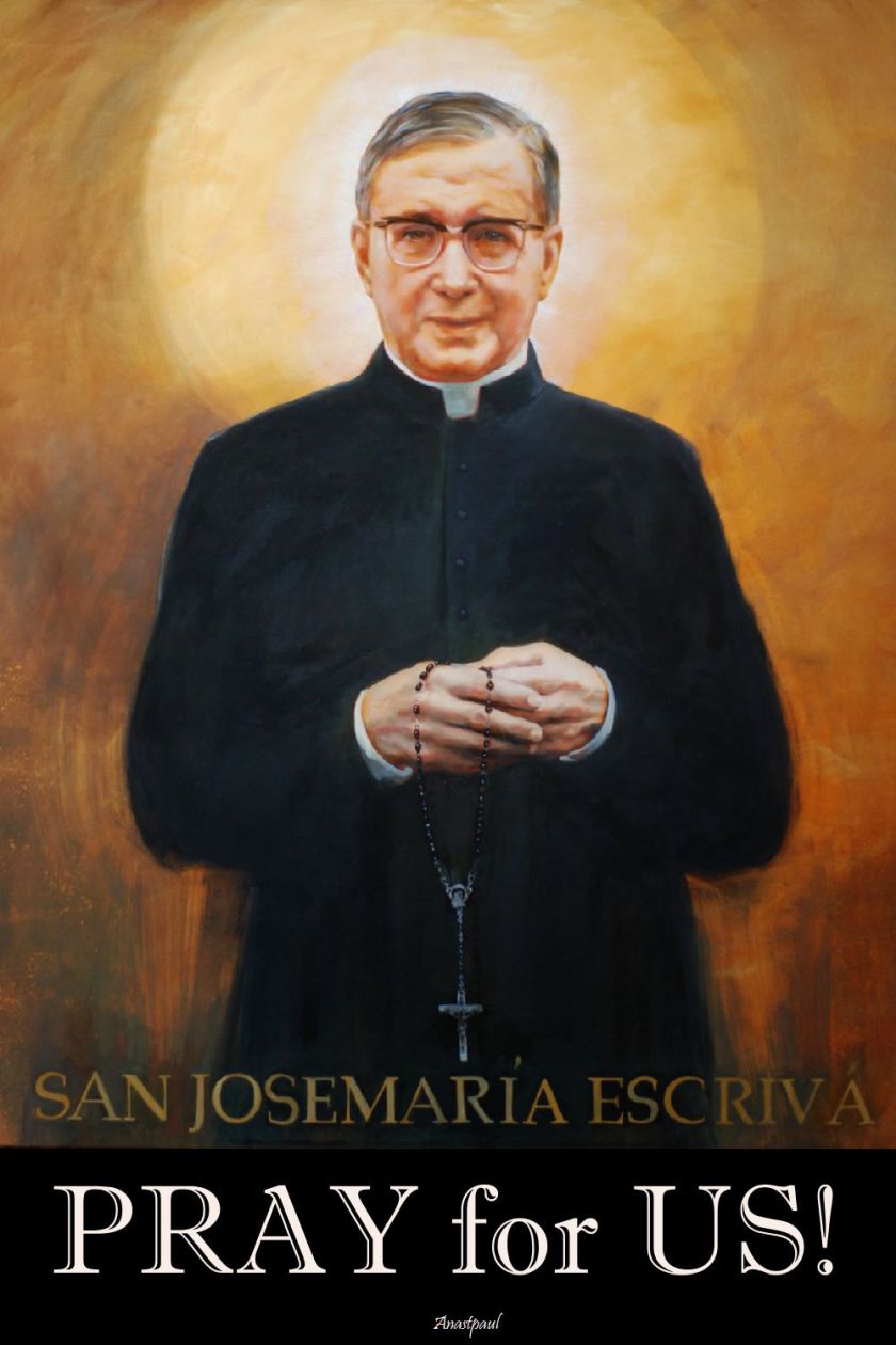 st-josemaria-pray-for-us-21- 26 june 2017