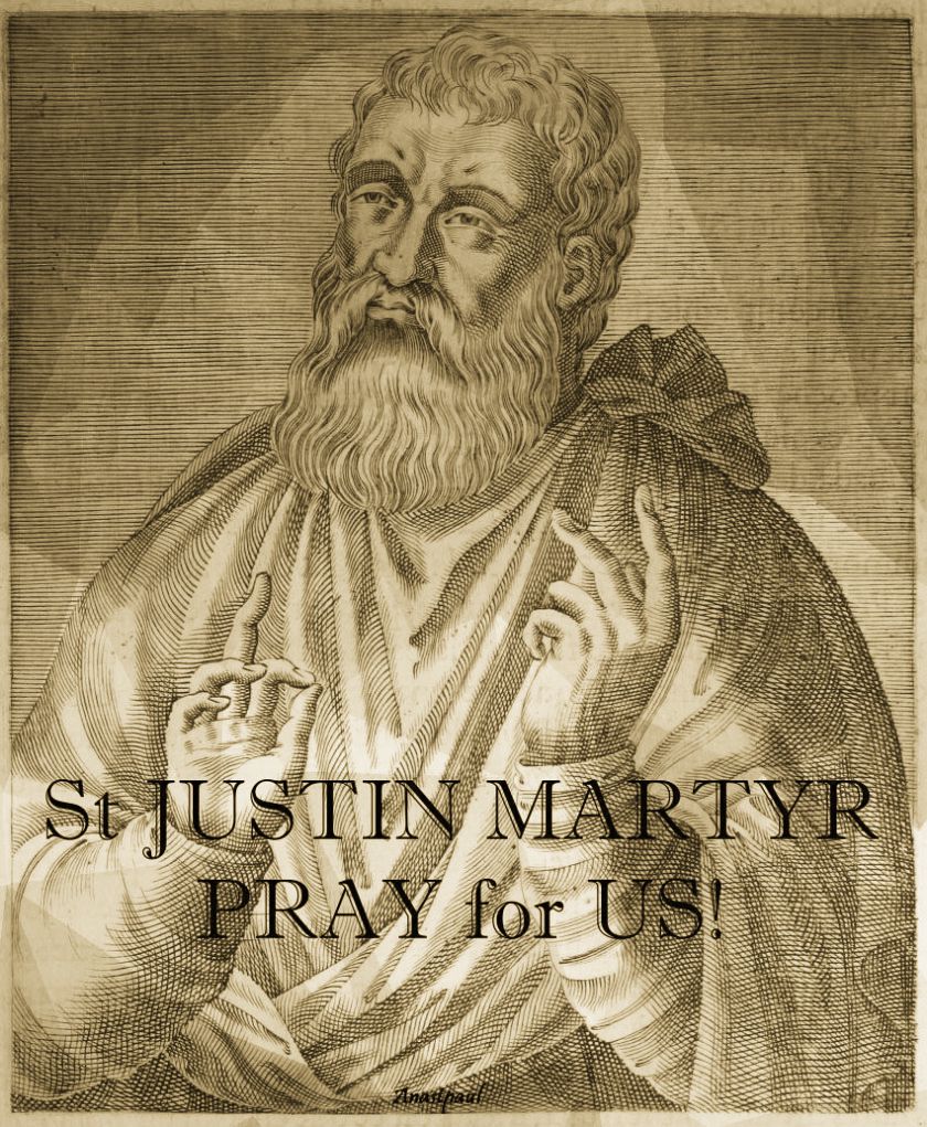st-justin-martyr-pray-for-us.- 1 june 2018