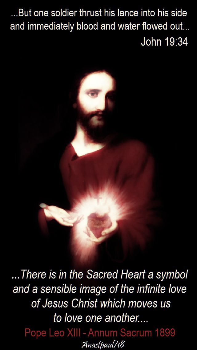 there is in the Sacred Heart - pope leo XIII - and john 19 34 but one soldier - 9 june 2018 sacred heart