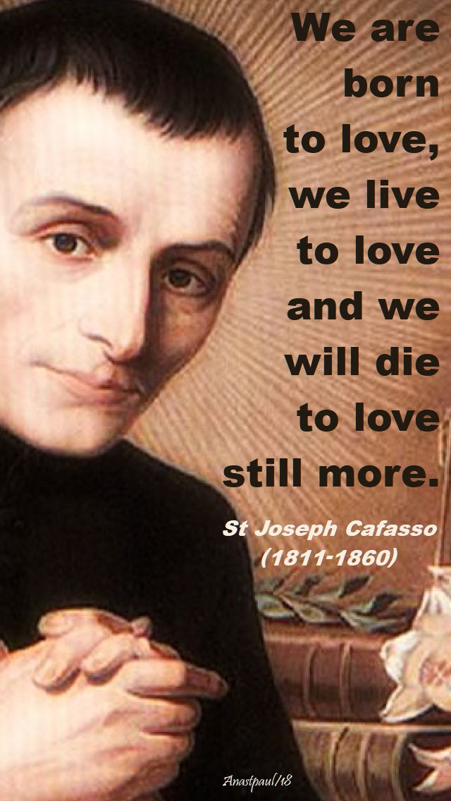 we are norn to love - st joseph cafasso - 23 june 2018