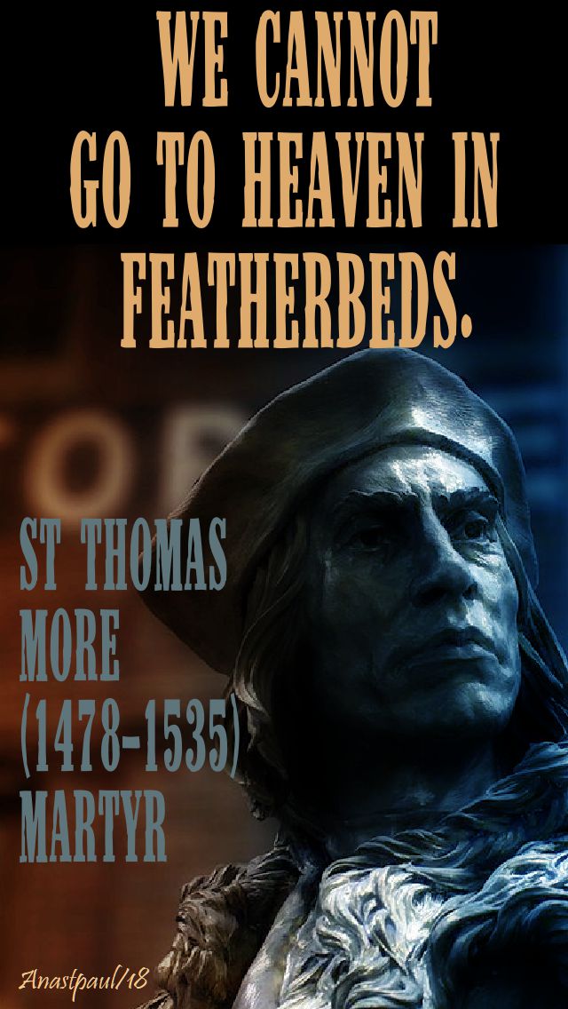 we cannot go to heaven - st thomas more - 22 june 2018
