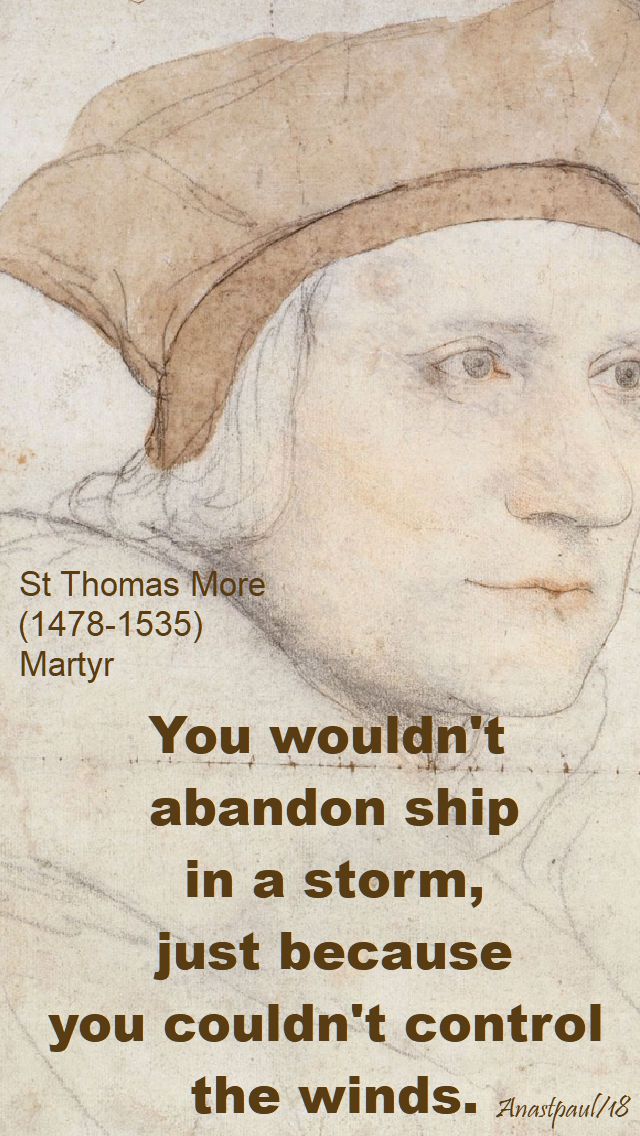 you wouldn't abandon ship - st thomas more - 22 june 2018