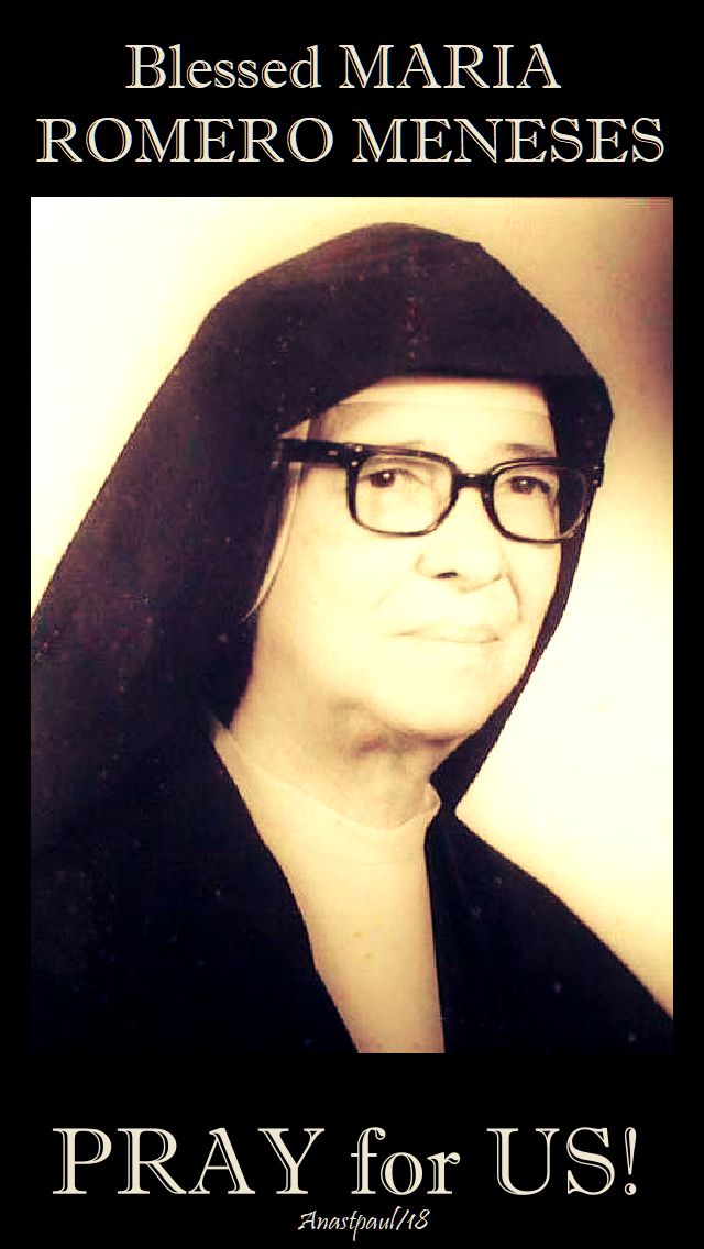 bl maria romero meneses - pray for us - 7 july 2018