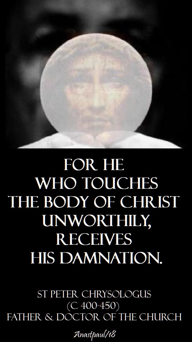 for he who touches the body of christ - st peter chrysologus - 30 july 2018