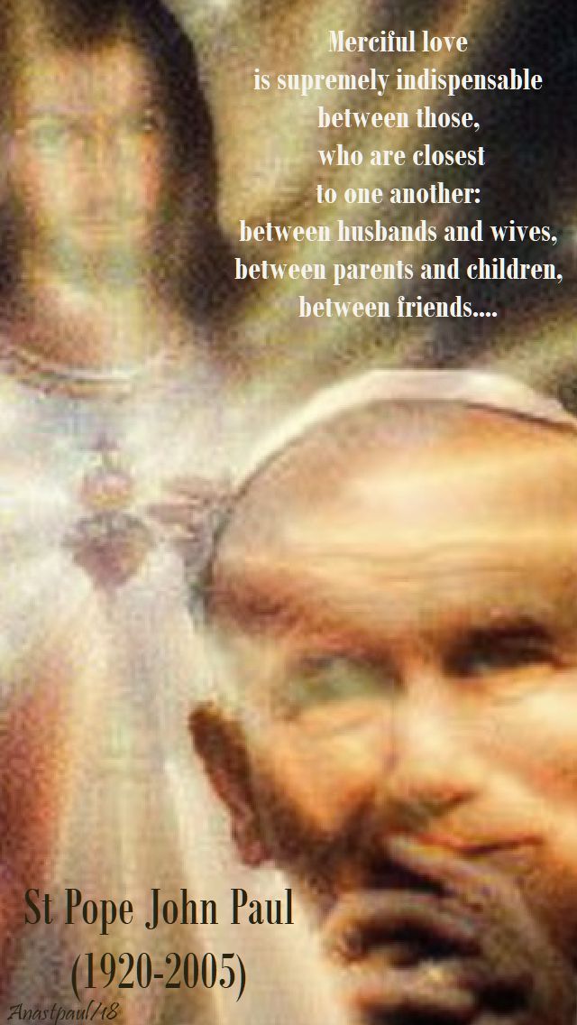 merciful love - st john paul 8 july 208
