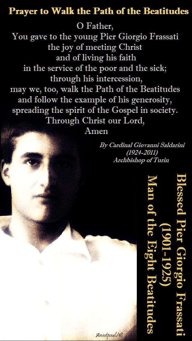 prayer to walk the path of the beatitudes - 4 july2018 - memorial of bl pier giorgio