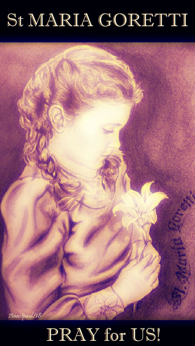 st maria goretti - pray for us - 6 july 2018