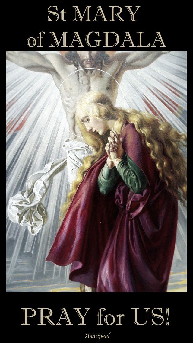 st-mary-of-magdala-pray-for-us-3-22 july 2017