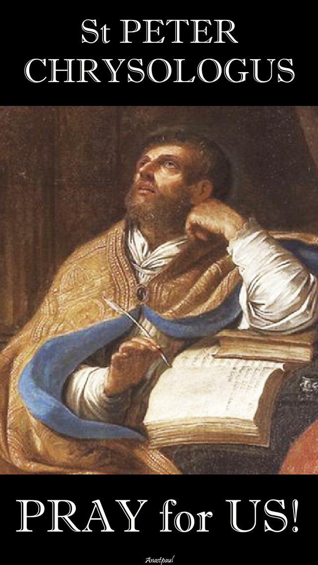 st-peter-chrysologus-pray-for-us.30 july 2017jpg
