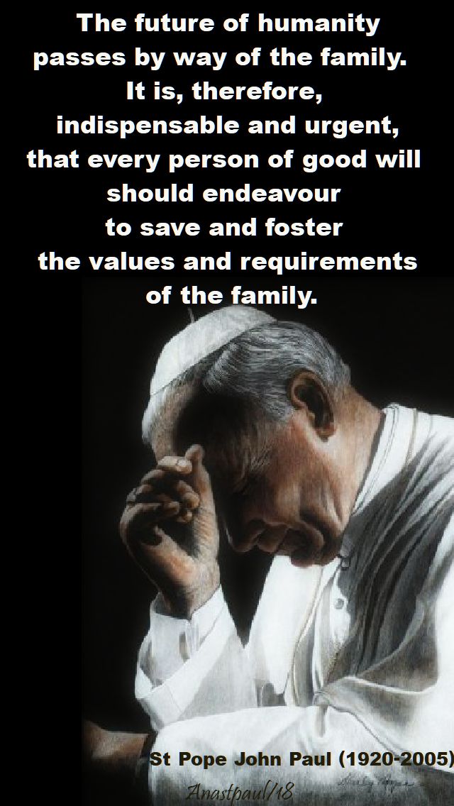 the future of humanity - st pope john paul - 8 july 2018