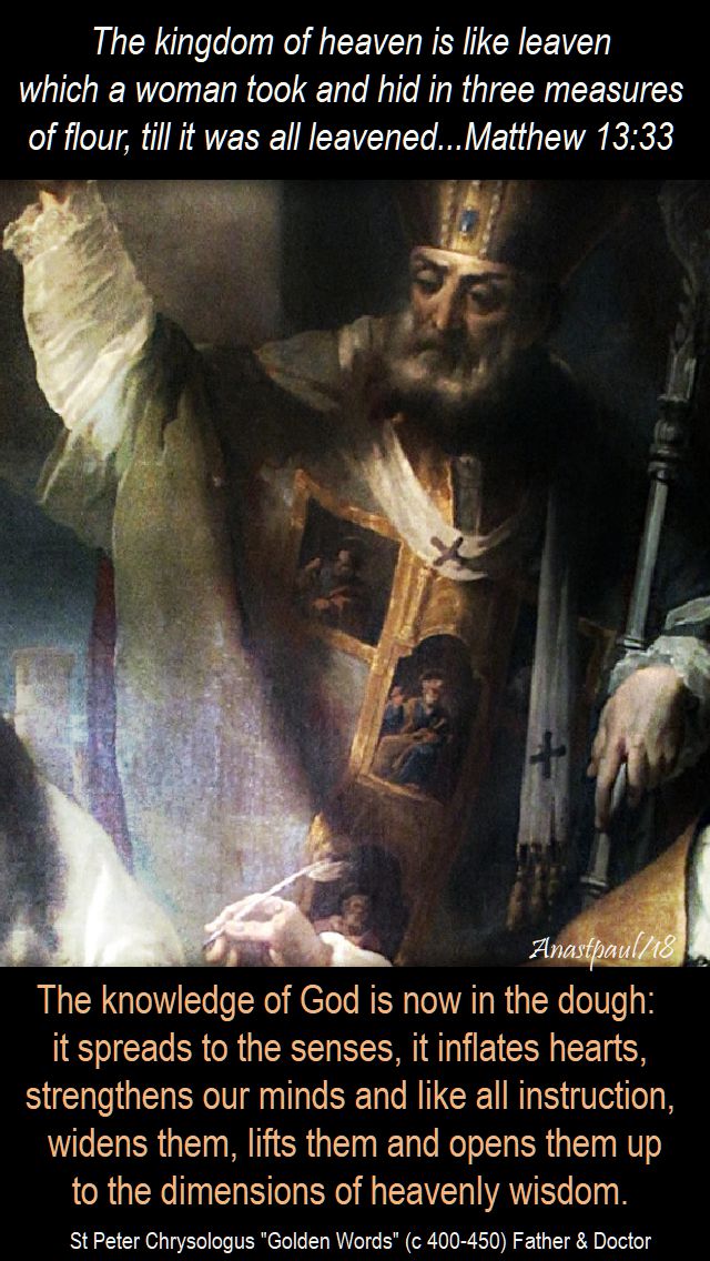 the knowledge of god is now in the doug and the kingdom of heaven is like leaven - matthew 13 33 - 30 july 2018