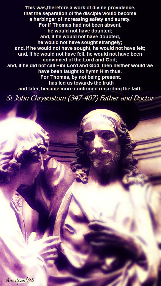 this was therefore a work of divine providence - st john chrysostom - 3 july 2018