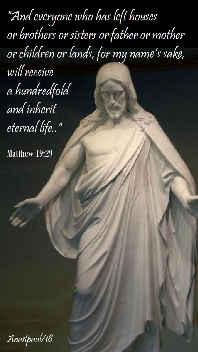 and everyone who has left - matthew 19 29 - 21 aug 2018