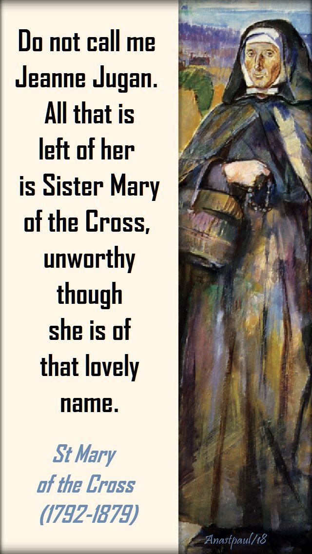 do not call me jeanne jugan - st mary of the cross - 30 april 2018
