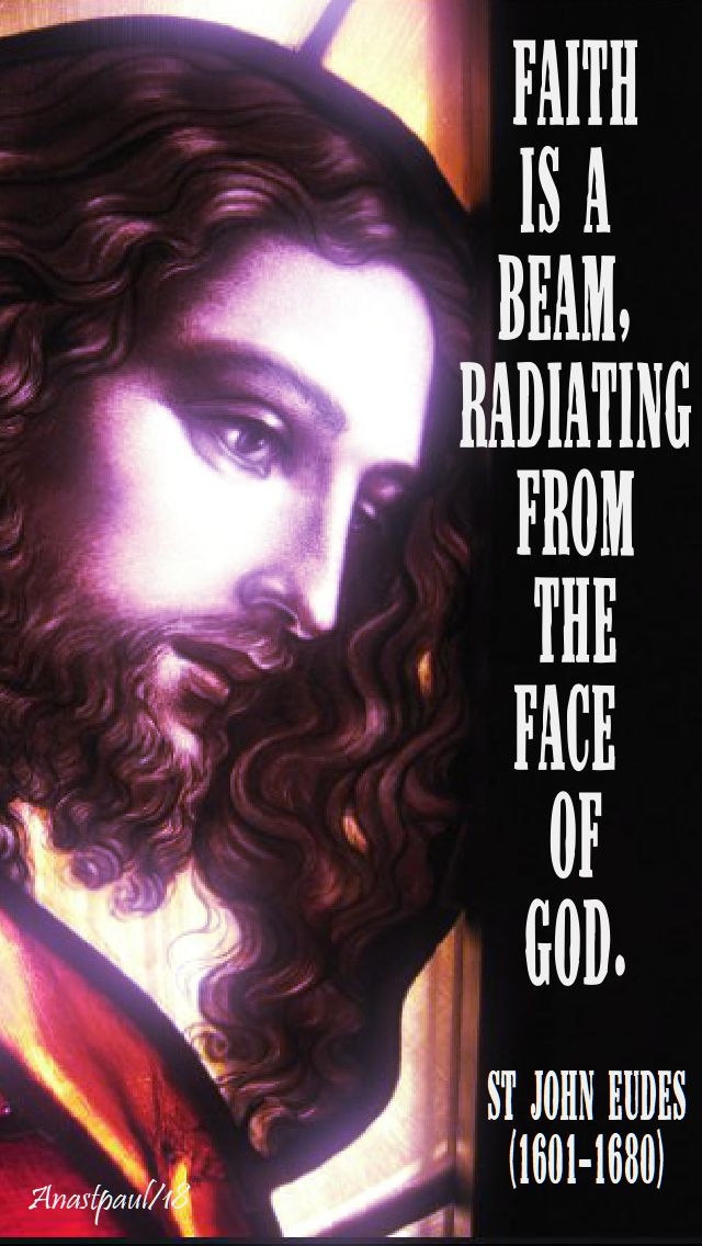 faith is a beam - st john eudes - 19 aug 2018