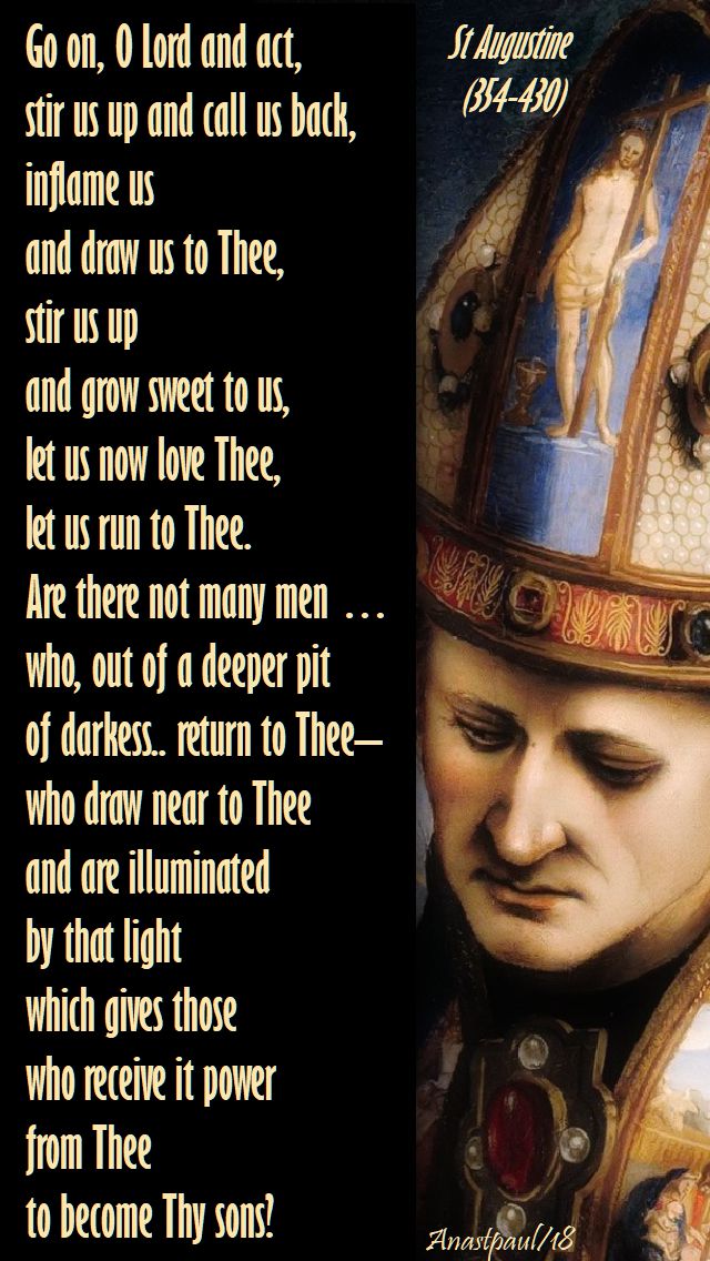 go on Lord and act - stir us up and call us back - st augustine - mem of simpliacinus 15 aug 2018