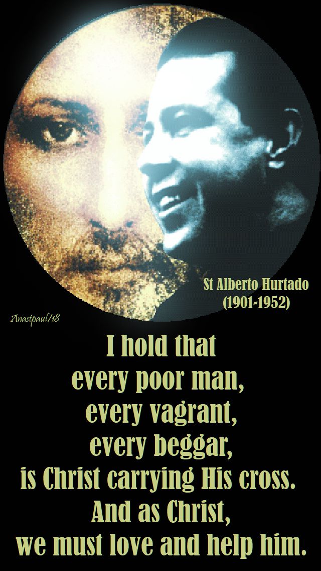 i hold that every poor man - st alberto hurtado no 2- 18 aug 2018