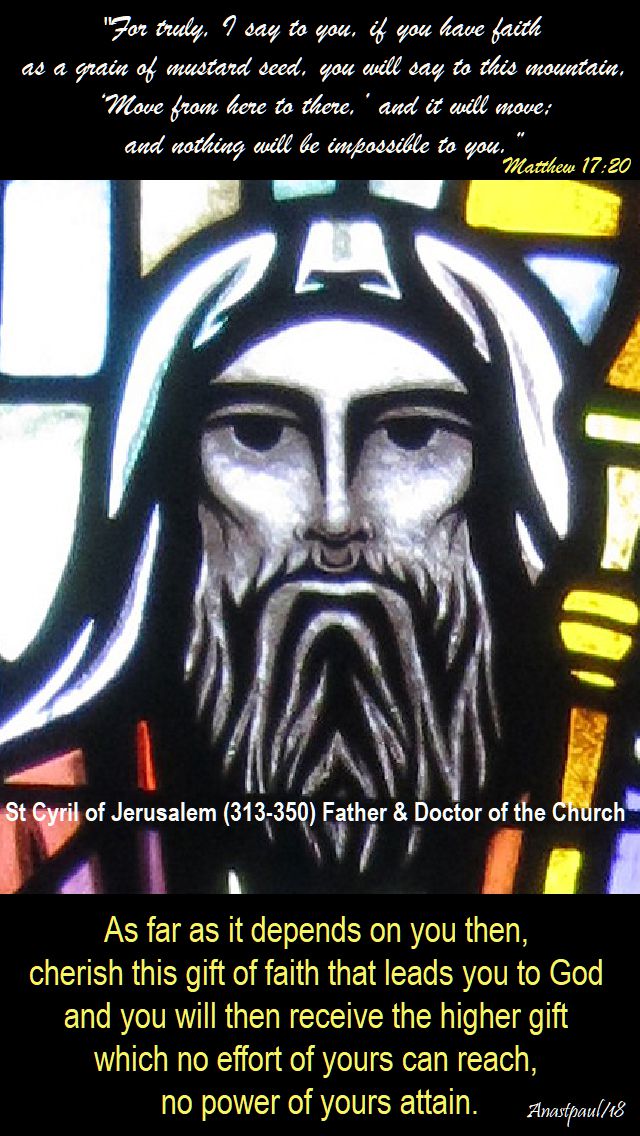 if you have faith the size of a mustard seed - matthew 17 20 - as far as it depends on you then - sy cyril of jerusalem - 11 aug 2018