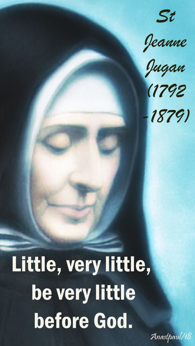 little,be very little - st jeanne jugan - 30 aug 2018