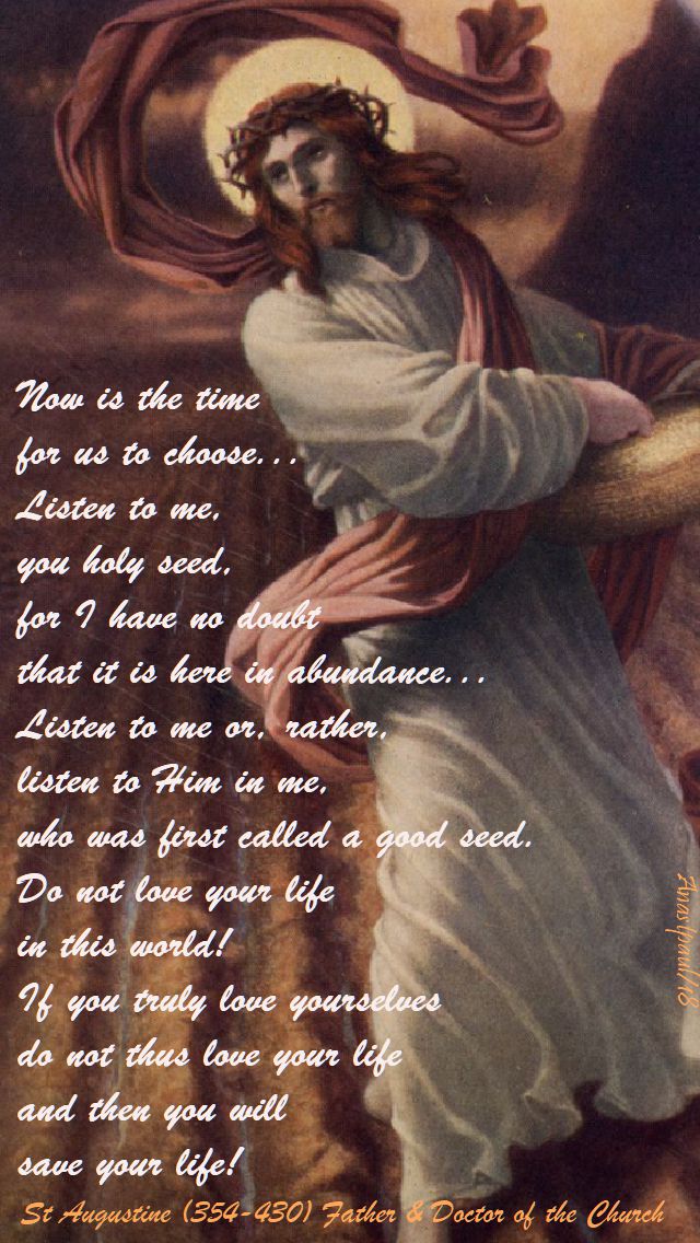now is the time for us to choose - st augustine - 10 august 2018