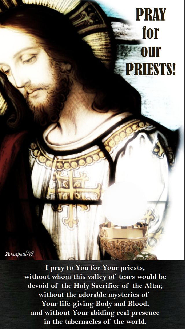 pray for our priests - i pray to you for your priests - 26 aug 2018