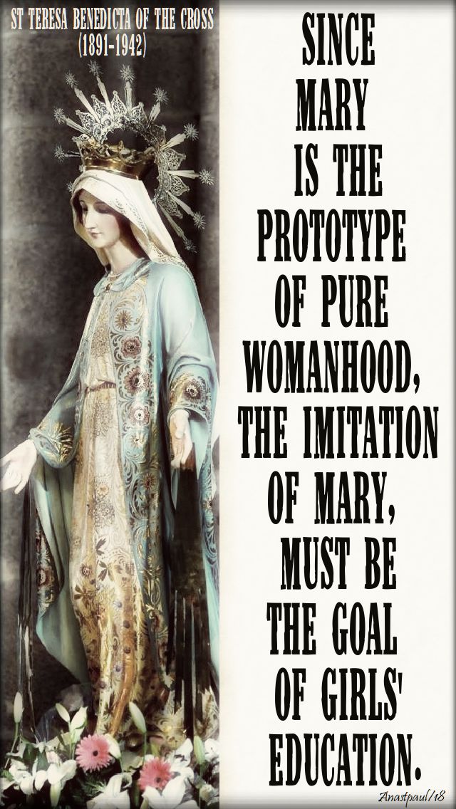 since mary is the prototype - st teresa benedicta of the cross - 9 aug 2018