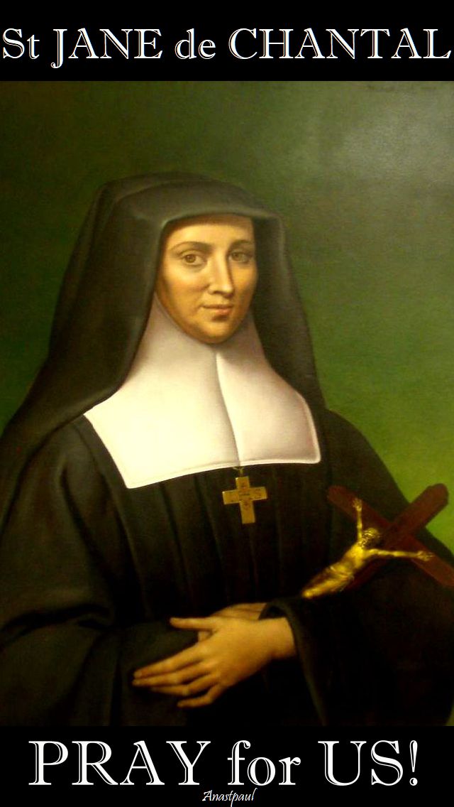st-jane-de-chantal-pray-for-us=12 august 2017