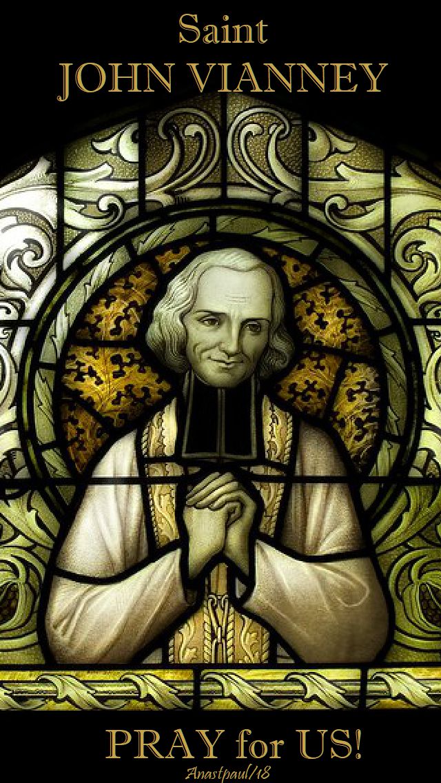 st john vianney pray for us no 2 - 4 aug 2018
