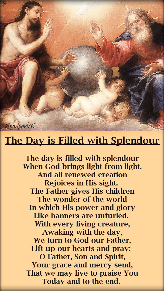 the day is filled with splendour - 13 august 2018 - breviary hymn psalter week 3