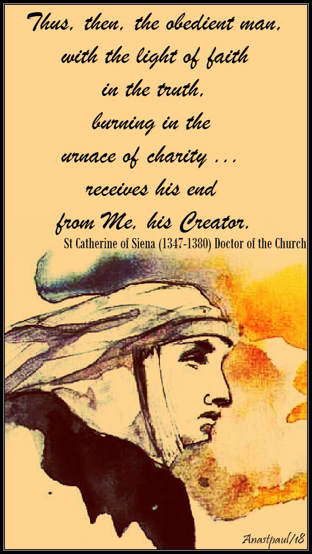 thus then, the obedient man - st catherine of siena - 23 aug 2018