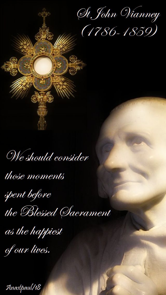 we should consider those moments - st john vianney - 4 aug 2018