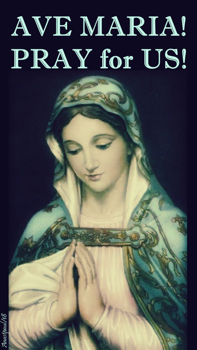 ave maria pray for us - 28 sept 2018