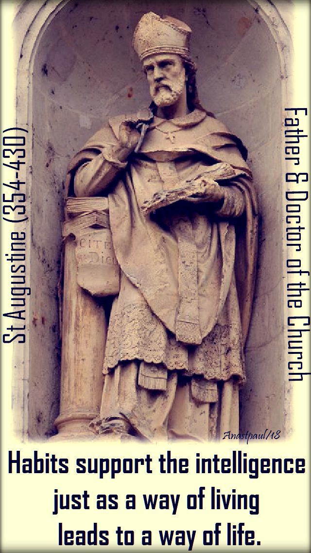 habits support the intelligence - st augustine - 19 sept 2018