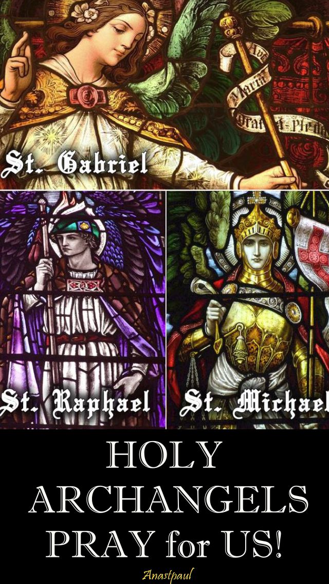 holy-archangels-pray-for-us 29 sept 2017