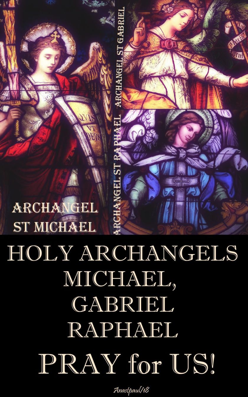 holy archangels pray for us - 29 sept 2018