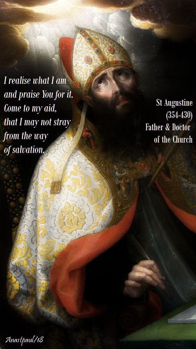 i realise what i am and i praise you - st augustine -19 sept 2018
