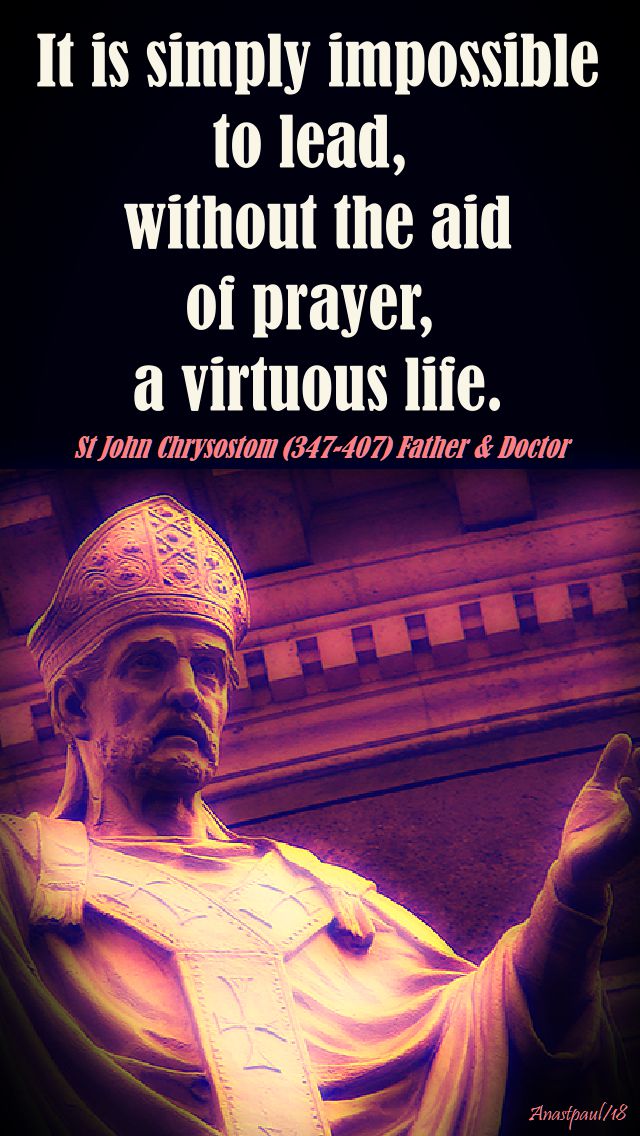 it is simply impossible - st john chrysostom - 13 sept 2018
