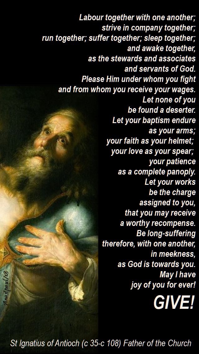 labour together with one another - st ignatius of antioch - 24 sept 2018 - speaking of living the light