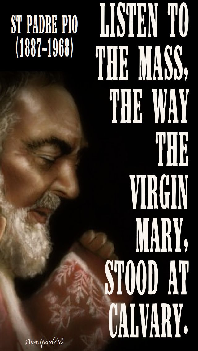 listen to the mass - st pio - 23 sept 2018