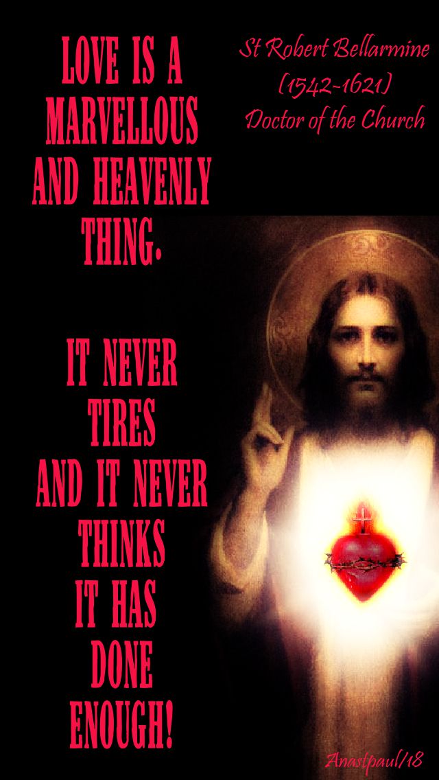 love is a marvellous - st robert bellarmine - 17 sept 2018