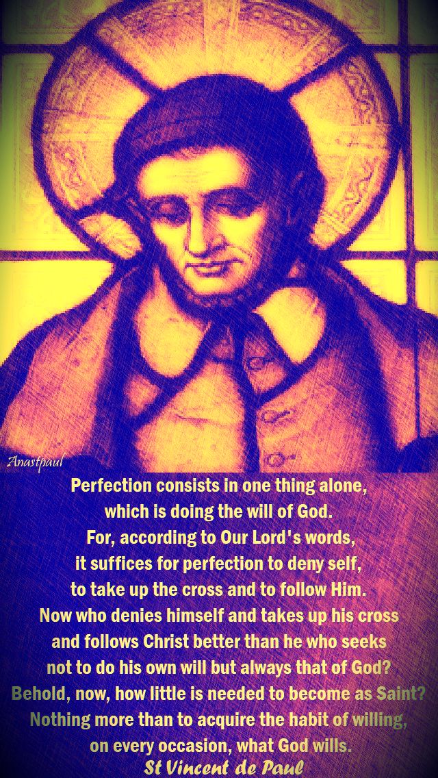perfection-consists-in-one-thing-alone-st-vincent-de-paul-27-sept-2018
