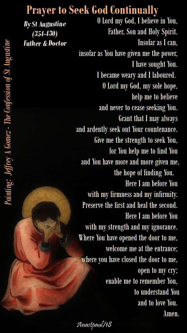 prayer to seek god continually by st augustine - o lord my god I believe in You - 19 sept 2018