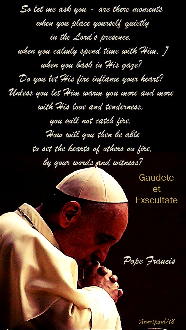 so let me ask you - pope francis - gaudete et exscultate - 2 sept 2018