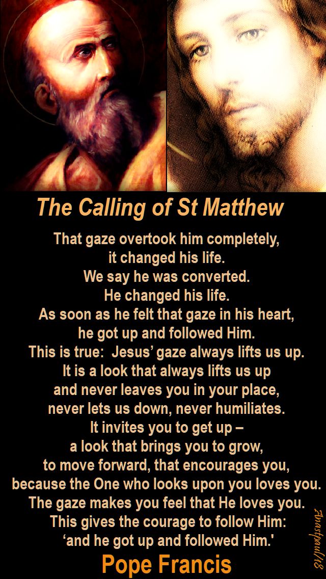 that gaze overtook him completely - pope francis - 21 sept 2018 feast of st matthew