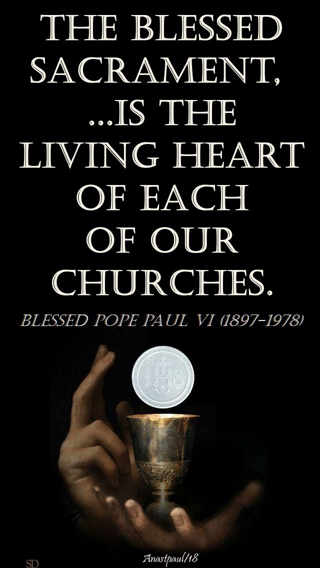the blessed sacrament - bl pope paul VI - no 2 - 26 sept 2018
