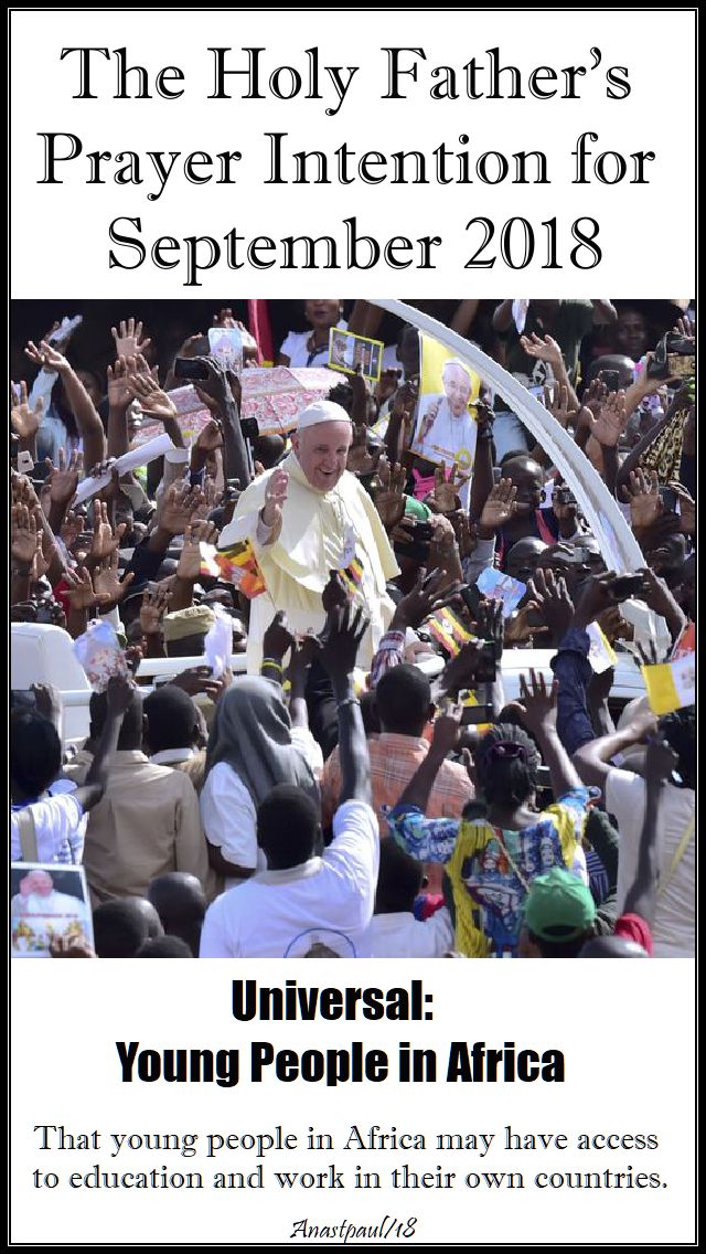 the holy father's prayer intention sept 2018 = 1 sept 2018