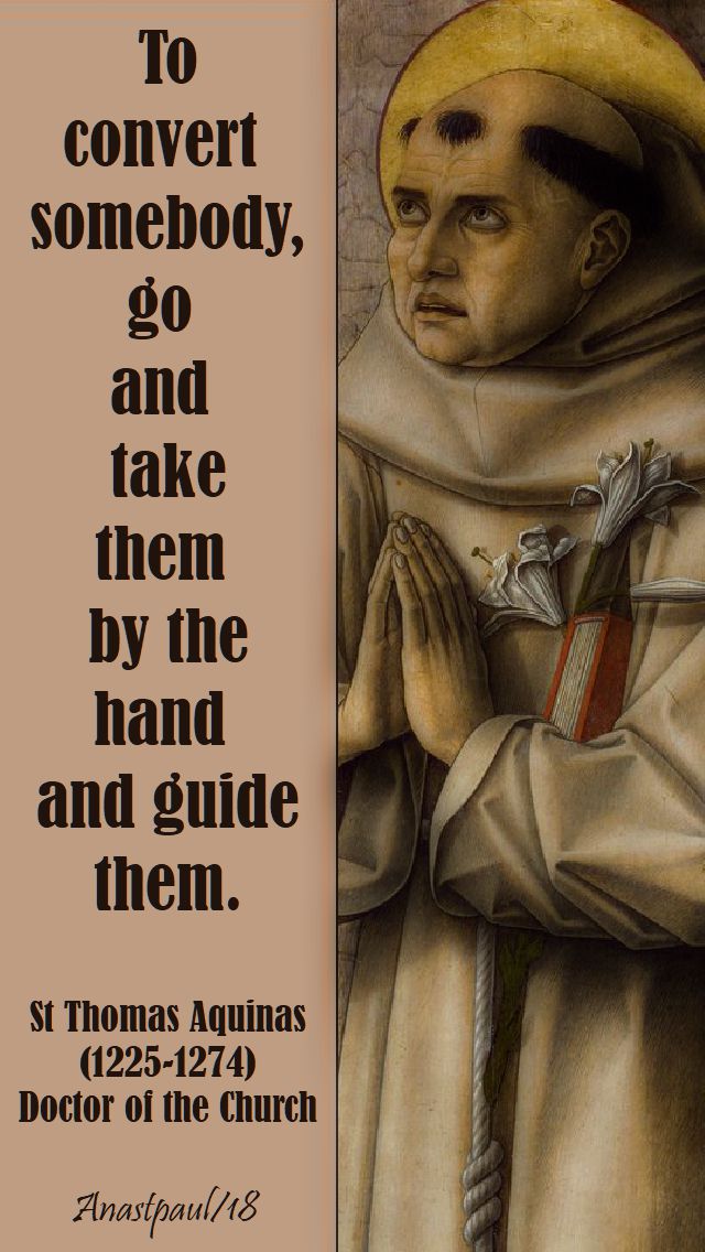 to convert somebody - st thomas aquinas - 18 sept 2018