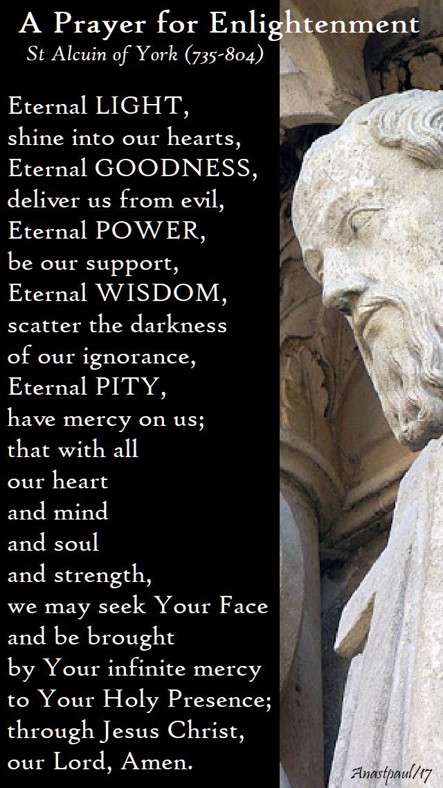 a prayer for enlightenment - st alcuin - 21 oct 2017